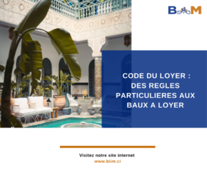 SECTION 2 – DES REGLES PARTICULIERES AUX BAUX A LOYER