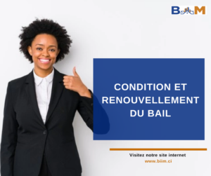 CONDITION ET RENOUVELLEMENT DU BAIL