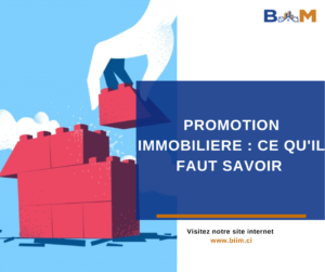 PROMOTION IMMOBILIÈRE : CE QU’IL FAUT SAVOIR