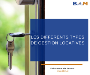 LES DIFFERENTS TYPE DE GESTION LOCATIVE