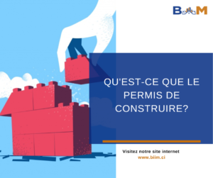 QU’EST-CE QUE LE PERMIS CONSTRUIRE ?